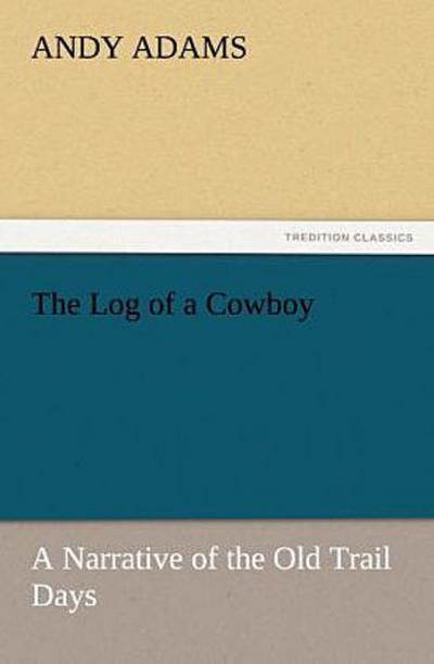 The Log of a Cowboy