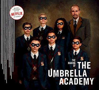 The Making of the Umbrella Academy