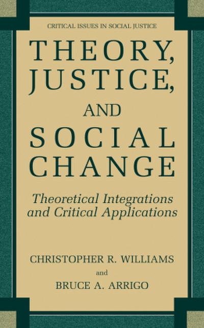 Theory, Justice, and Social Change