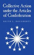 Collective Action under the Articles of Confederation