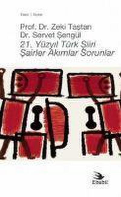 21.Yüzyil Türk Siiri Sairler Akimlar Sorunlar
