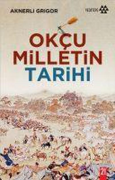 Okcu Milletin Tarihi