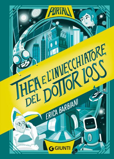 Thea e l’invecchiatore del dottor Loss