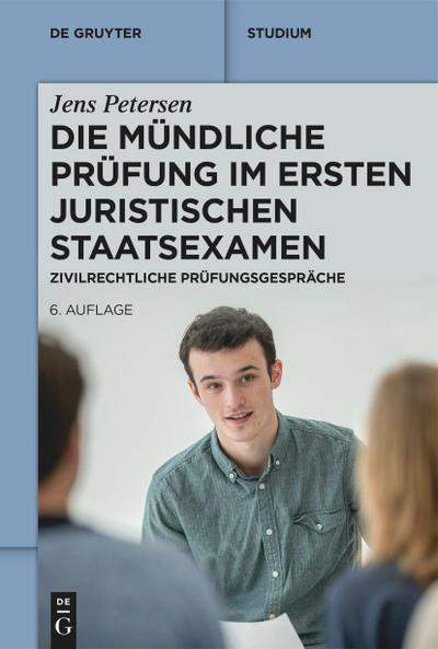 Die mündliche Prüfung im ersten juristischen Staatsexamen