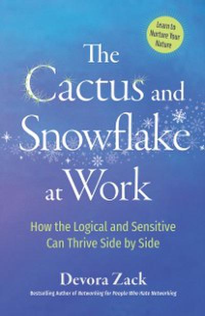 Cactus and Snowflake at Work