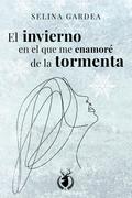 El invierno en el que me enamoré de la tormenta