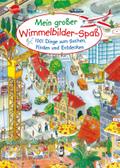Mein großer Wimmelbilderspaß. 1001 Dinge zum Suchen, Finden und Entdecken