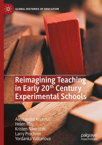 Reimagining Teaching in Early 20th Century Experimental Schools