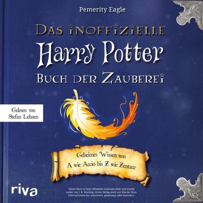 Eagle, P: inoffizielle Harry-Potter-Buch der Zauberei