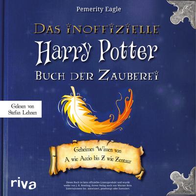 Eagle, P: inoffizielle Harry-Potter-Buch der Zauberei