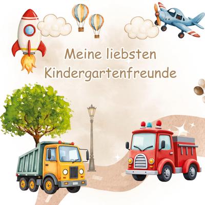 Meine liebsten Kindergartenfreunde - Abenteuer im Verkehr
