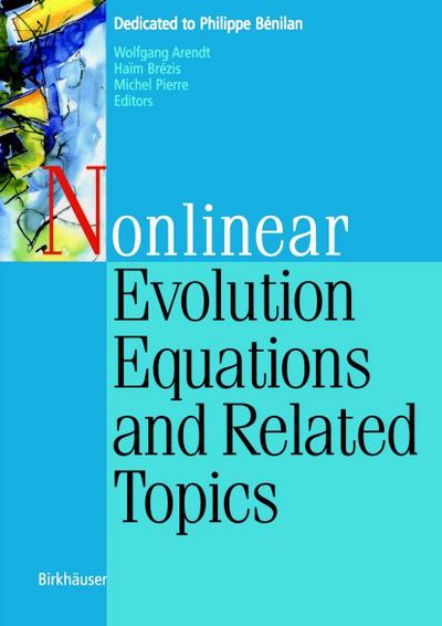 Nonlinear Evolution Equations and Related Topics