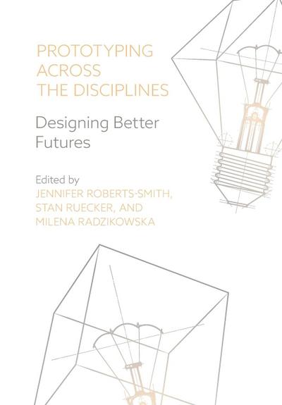 Prototyping across the Disciplines