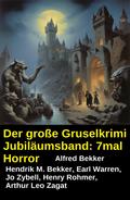 Der große Gruselkrimi Jubiläumsband: 7mal Horror