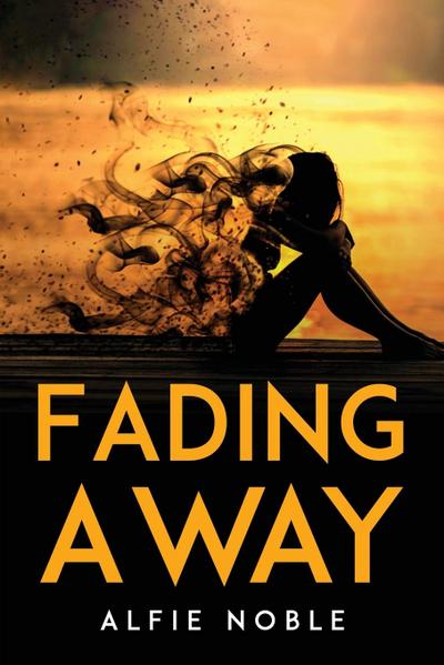 Fading Away