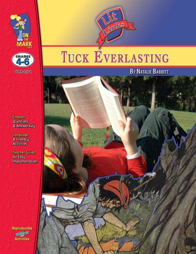 Tuck Everlasting, by Natalie Babbitt Lit Link Grades 4-6