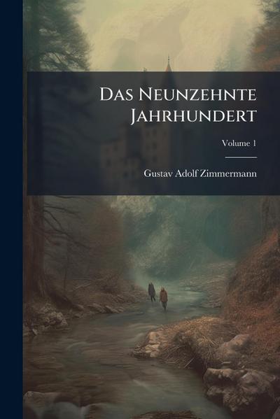 Das Neunzehnte Jahrhundert