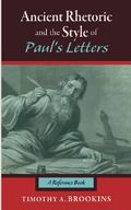 Ancient Rhetoric and the Style of Paul’s Letters