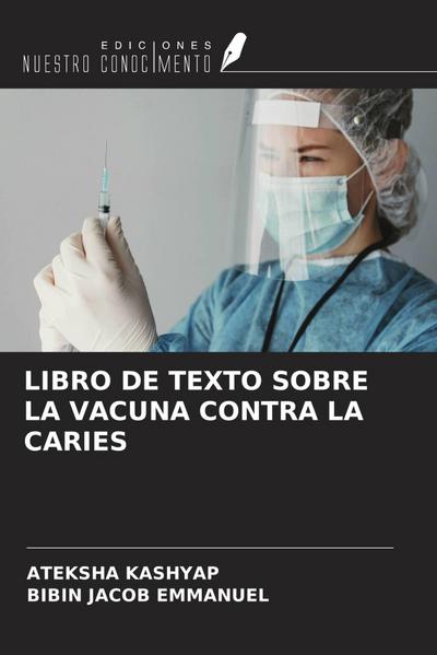 LIBRO DE TEXTO SOBRE LA VACUNA CONTRA LA CARIES