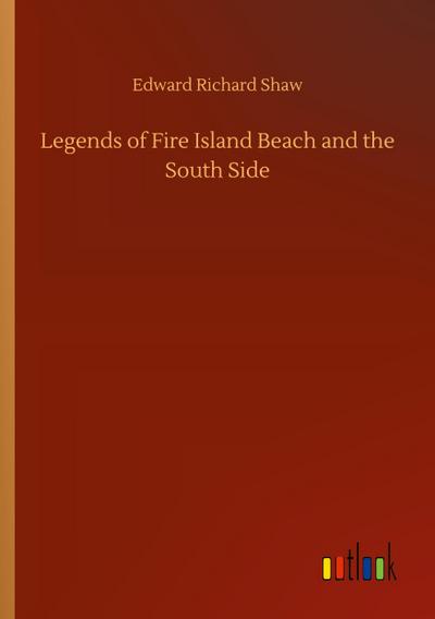 Legends of Fire Island Beach and the South Side