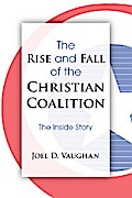 The Rise and Fall of the Christian Coalition