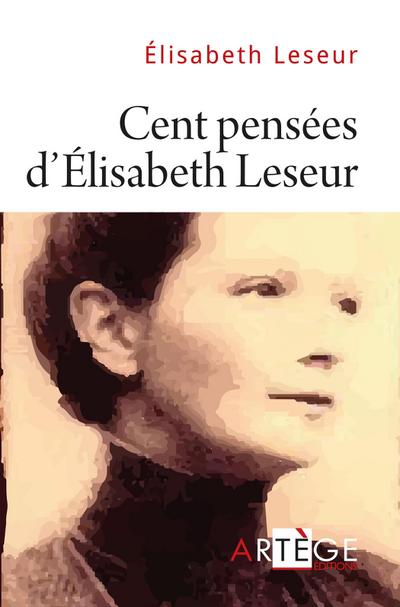 Cent pensées d’Élisabeth Leseur