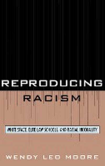 Reproducing Racism