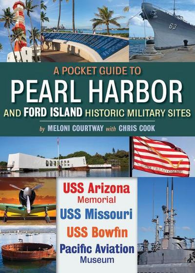 Pocket Guide to Pearl Harbor and Ford Island Historic Military Sites