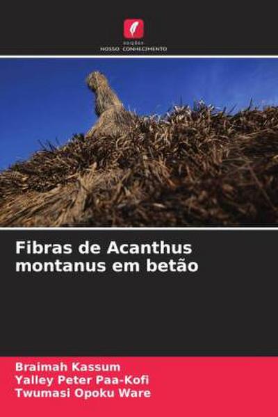 Fibras de Acanthus montanus em betão