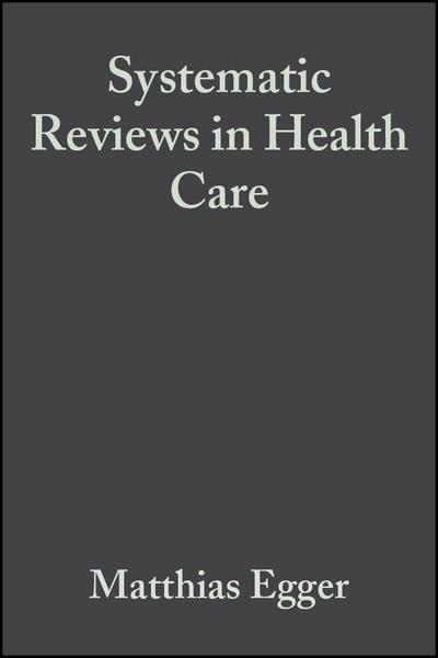 Systematic Reviews in Health Care