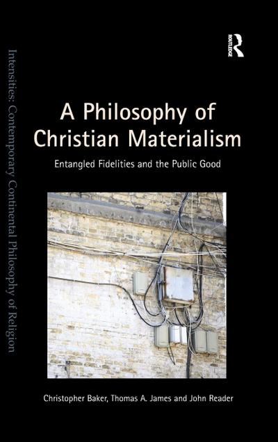 A Philosophy of Christian Materialism
