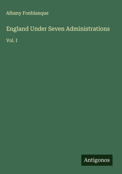 England Under Seven Administrations