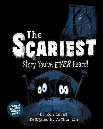 The Scariest Story You’ve Ever Heard!