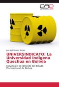 UNIVERSINDICATO: La Universidad Indígena Quechua e