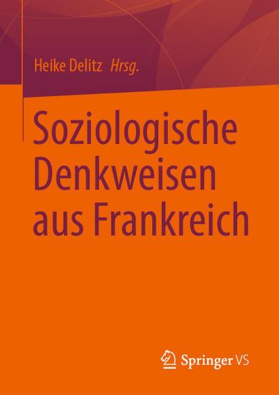 Soziologische Denkweisen aus Frankreich