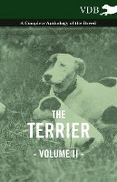 The Terrier Vol. II. - A Complete Anthology of the Breed - Various
