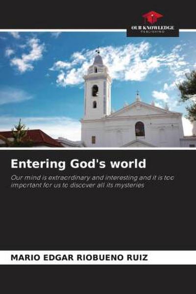 Entering God’s world