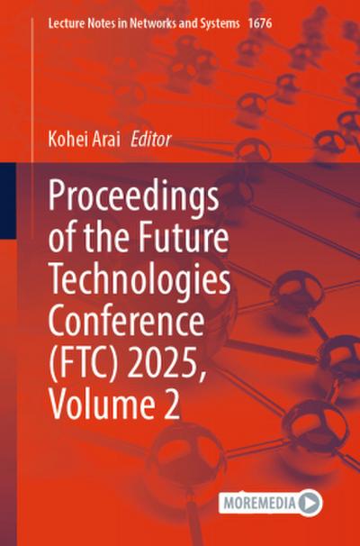 Proceedings of the Future Technologies Conference (FTC) 2025, Volume 2