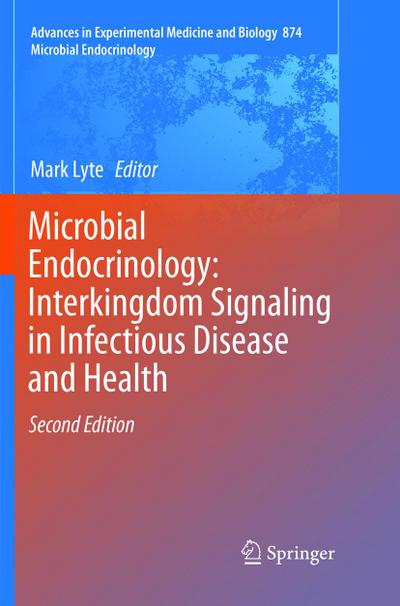 Microbial Endocrinology: Interkingdom Signaling in Infectious Disease and Health