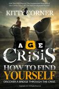 Age Crisis: How to Find Yourself (Self-Development Book)