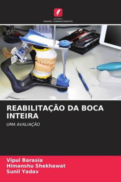 REABILITAÇÃO DA BOCA INTEIRA
