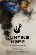 Hunting Hope - Teil 1: Zerbrochene Herkunft