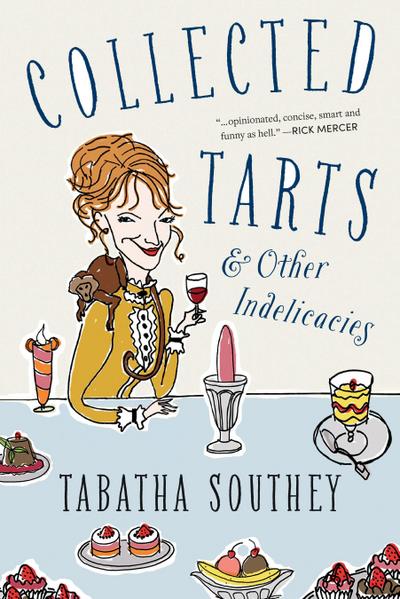 Collected Tarts and Other Indelicacies