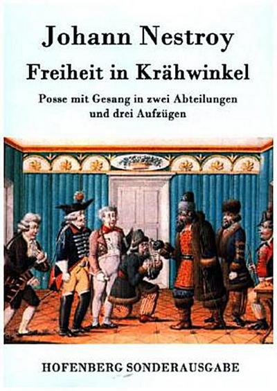 Freiheit in Krähwinkel