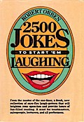 2500 Jokes to Start ’Em Laughing