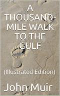 A Thousand-Mile Walk to the Gulf