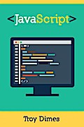 Javascript: Un Manuale Per Imparare La Programmazione In Javascript