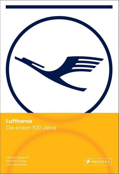 Lufthansa  - Die ersten 100 Jahre