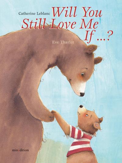 Will You Still Love Me, If . . . ? - Catherine Leblanc