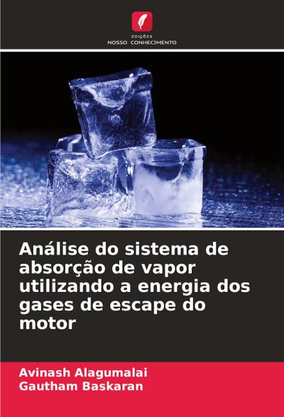 Análise do sistema de absorção de vapor utilizando a energia dos gases de escape do motor